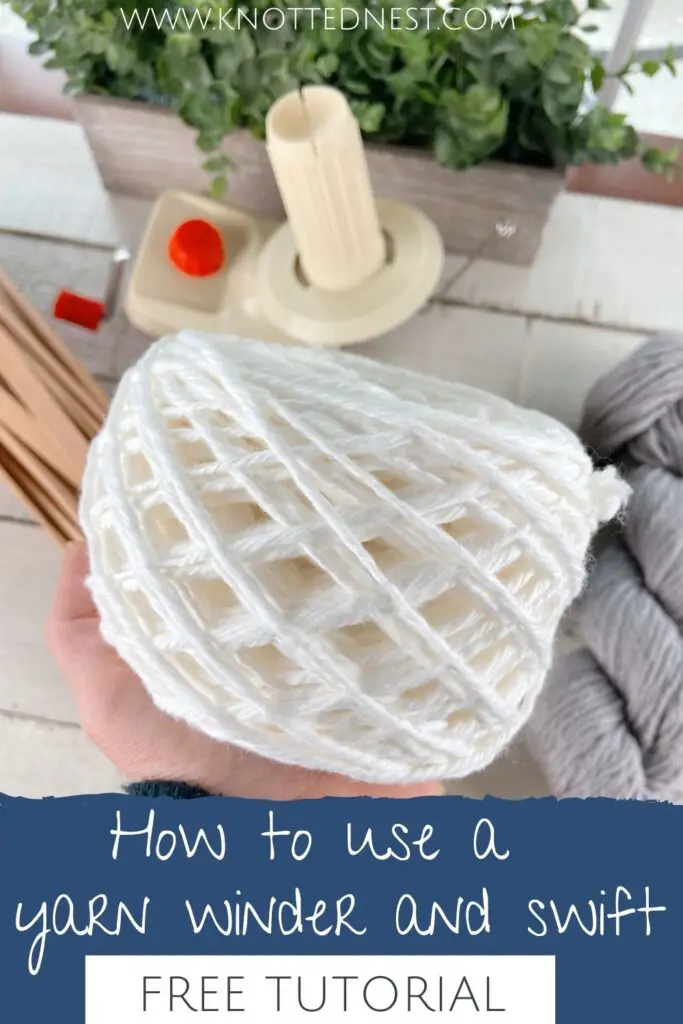 How to Use a Yarn Winder and Swift - The Knotted Nest